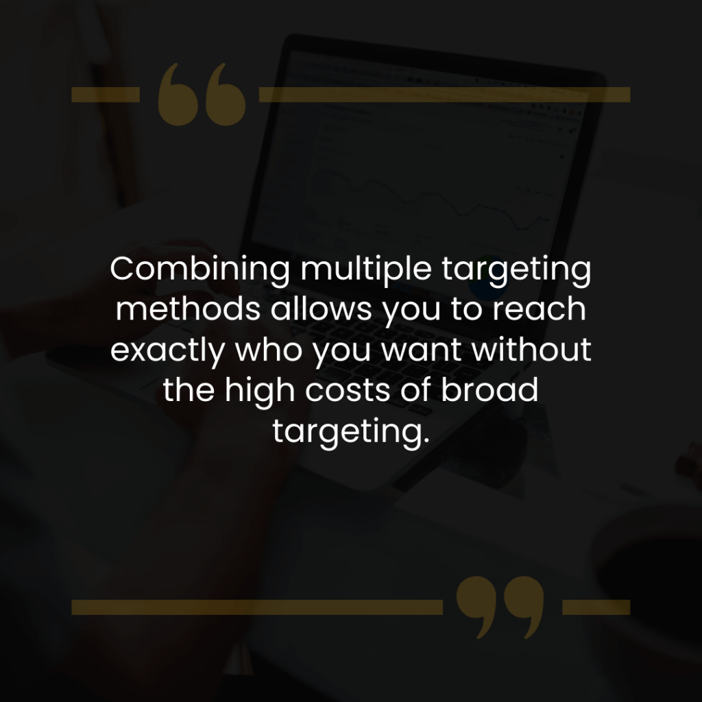 Be Specific With Your Targeting