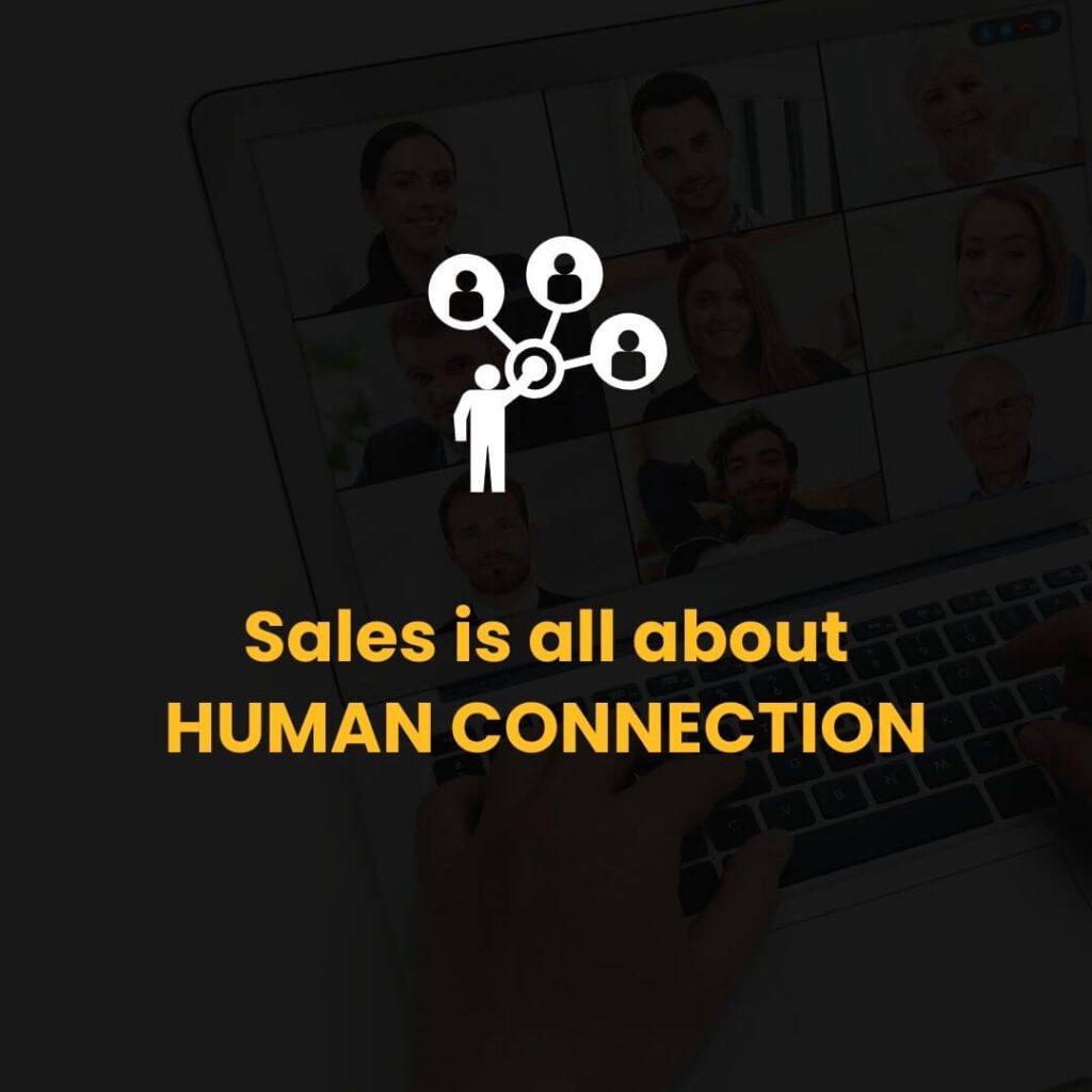 Sales is About Human Connection