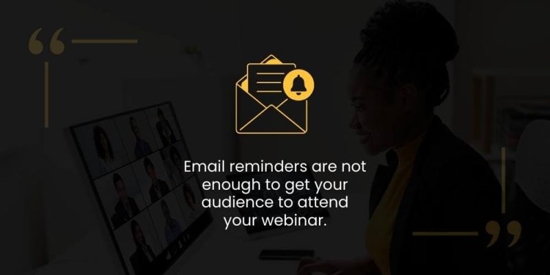 Email reminders are not enough